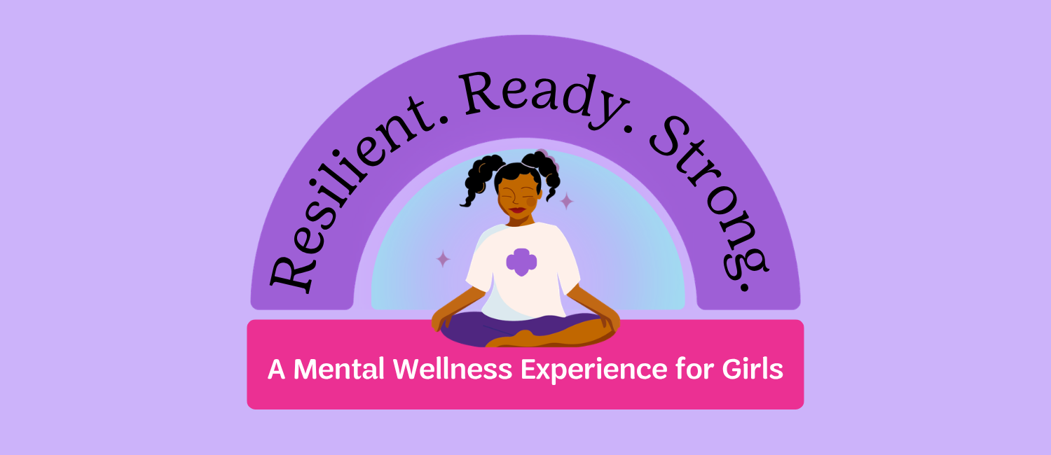 Resilient, Ready, Strong: Mental Wellness Experience